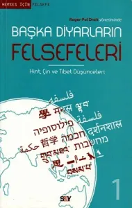 Başka Diyarların Felsefeleri Hint Çin ve Tibet Düşünceleri