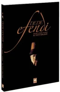 Dede Efendi; Hayatı Sanatı Eserleri