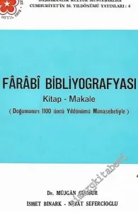 Farabi Bibliyografyası: Kitap - Makale (Doğumunun 1100. Yıldönümü Münasebetiyle ) -        1973