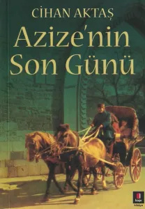 Azize nin Son Günü