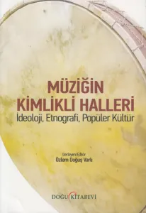 Müziğin Kimlikli Halleri