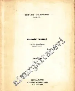 Kemalist İdeoloji ( Uluslararası Atatürk Konferansı 10 - 11 Kasım 1980 ) -