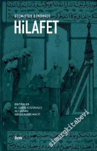 Geçmişten Günümüze Hilafet -        2019