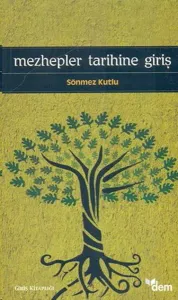 Mezhepler Tarihine Giriş