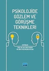 Psikolojide Gözlem ve Görüşme Teknikleri