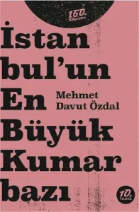 İstanbul’un En Büyük Kumarbazı
