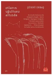 Otların Uğultusu Altında