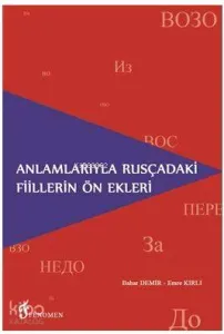 Anlamlarıyla Rusçadaki Fiillerin Ön Ekleri