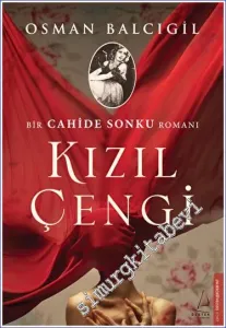 Kızıl Çengi - Bir Cahide Sonku Romanı -        2023