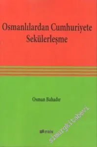 Osmanlılardan Cumhuriyete Sekülerleşme -