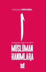 MÜSLÜMAN HANIMLARA