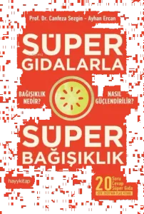 Süper Gıdalarla Süper Bağışıklık