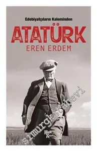 Edebiyatçıların Kaleminden Atatürk -