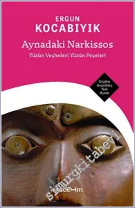 Aynadaki Narkissos : Yüzün Veçheleri Yüzün Peçeleri -         2023