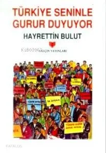 Türkiye Seninle Gurur Duyuyor