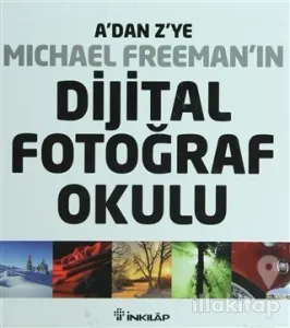 A'dan Z'ye Michael Freeman'ın Dijital Fotoğraf Okulu (4'lü Kutu) (Ciltli)