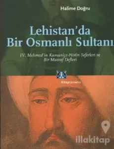 Lehistan'da Bir Osmanlı Sultanı