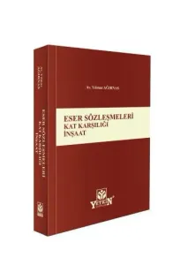 Eser Sözleşmeleri Kat Karşılığı İnşaat