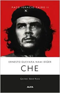 Ernesto Guevara Namı Değer Che