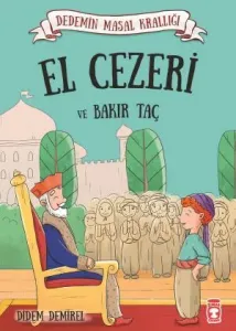 El Cezeri ve Bakır Taç -  Dedemin Masal Krallığı 1
