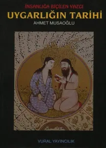 İnsanlığa Biçilen Yazgı Uygarlığın Tarihi