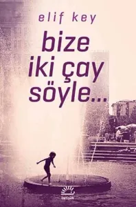 Bize İki Çay Söyle
