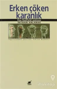 Erken Çöken Karanlık İntiharı Anlamak