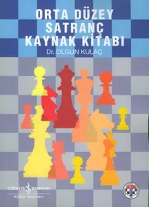 Orta Düzey Satranç Kaynak Kitabı