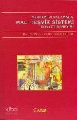 Merkezi Planlamada Mali Teşvik Sistemi Sovyet Deneyimi
