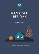 Bana Ait Bir Yer Hayallerin Mimarisi