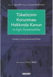Tüketicinin Korunması Hakkında Kanun ve İlgili Yönetmelikler