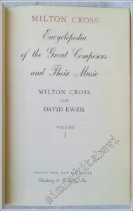 Milton Cross' Encyclopedia of the Great Composers and Their Music (2 Volumes Set) -        1953