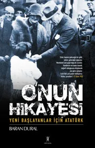 O'nun Sahnesi; Yeni Başlayanlar İçin Atatürk