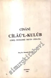 Cilaü'l - Kulub (Giriş - İnceleme - Metin - Sözlük) -        1990