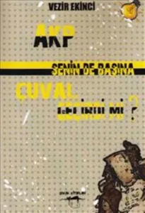 AKP Senin de Başına Çuval Geçirdi mi