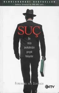 Suç - Bir Ceza Avukatından Gerçek Hikayeler