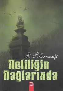 Deliliğin Dağlarında