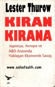 Kıran Kırana (Japonya, Avrupa ve ABD Arasında Yaklaşan Ekonomik Savaş)