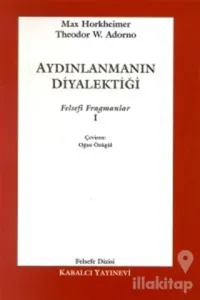 Aydınlanmanın Diyalektiği Felsefi Fragmanlar - 1