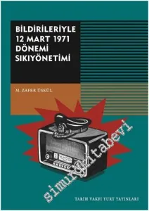Bildirileriyle 12 Mart 1971 Dönemi Sıkıyönetimi -         2014