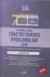 Tüketici Hukuku Uygulamaları 2018