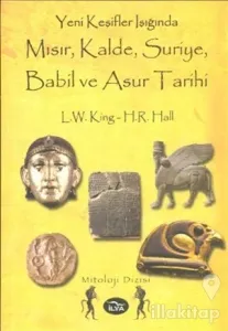 Yeni Keşifler Işığında Mısır, Kalde, Suriye, Babil ve Asur Tarihi