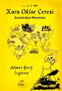 Kara Oklar Çetesi- Avustralya Macerası