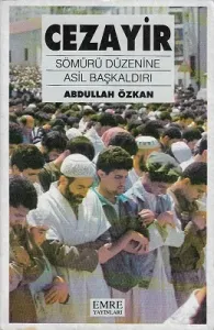 Cezayir / Sömürü Düzenine Asil Başkaldırı