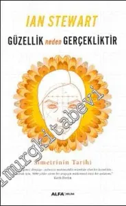 Güzellik Neden Gerçekliktir ? Simetrinin Tarihi -
