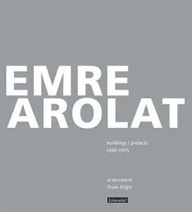 Emre Arolat Projects and Buildings 1998-2005