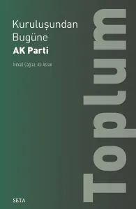 Kuruluşundan Bugüne AK Parti-Toplum