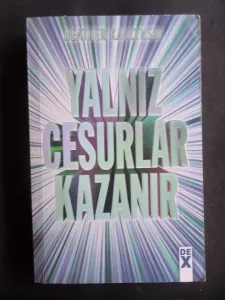 Yalnız Cesurlar Kazanır
