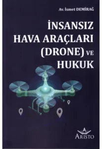 İnsansız Hava Araçları (Drone) ve Hukuk