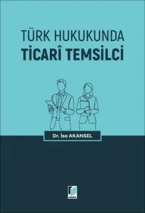 Türk Hukukunda Ticari Temsilci